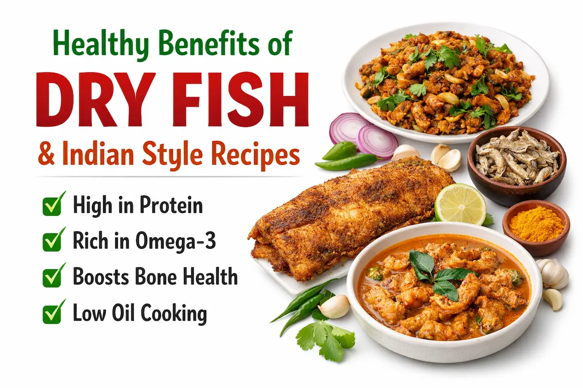 Healthy Benefits of Dry Fish & Best Indian Style to Cook It